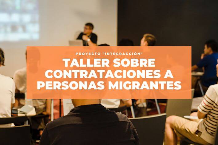 Taller sobre las relaciones precontractuales para la contratación de personas migrantes